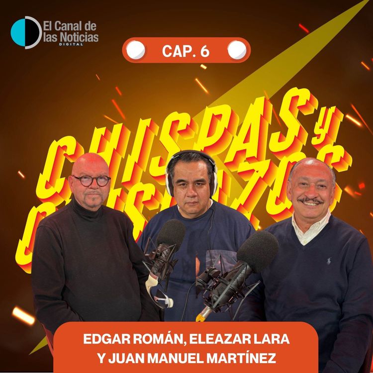 cover art for Episodio 6 Chispas y Chispazos