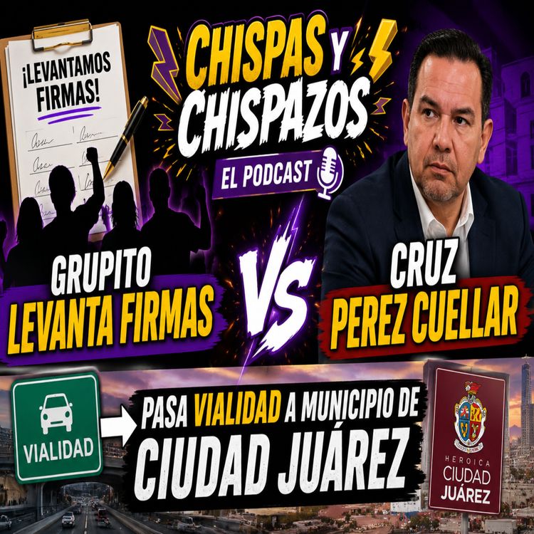 cover art for GRUPITO LEVANTA FIRMAS VS CUELLAR Y PASARA VIALIDAD A MUNICIPIO - CHISPAS Y CHISPAZOS
