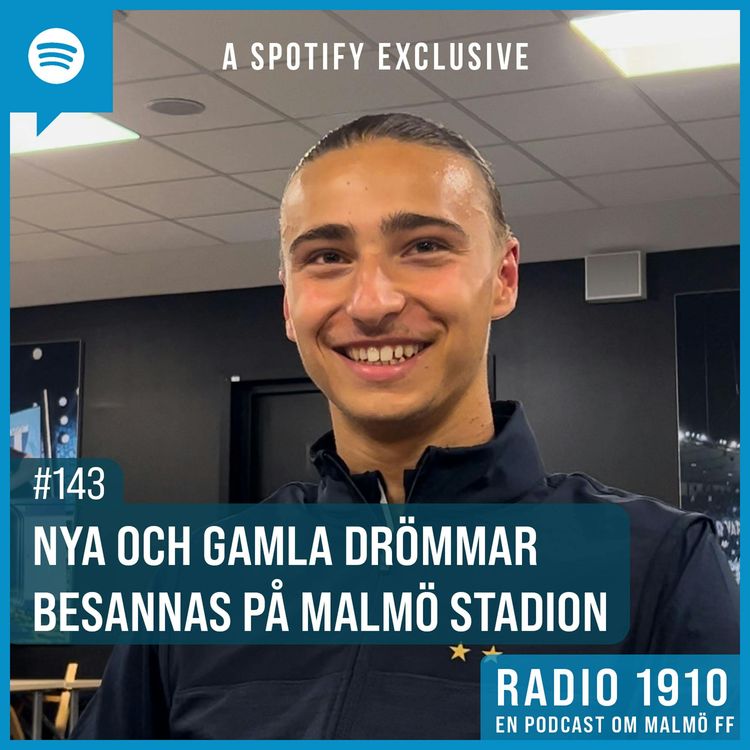 cover art for 143. Nya och gamla drömmar besannas på Malmö Stadion