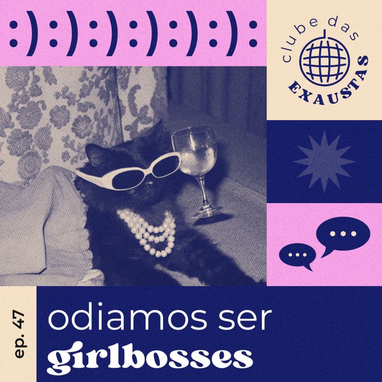 cover art for #47 - odiamos ser girlboss