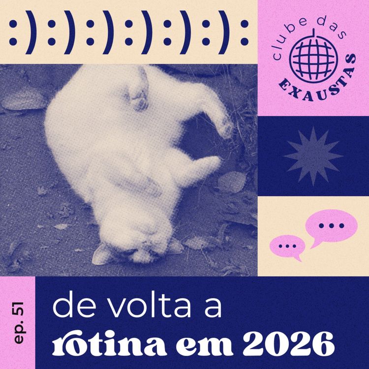cover art for #51 - de volta a rotina em 2026