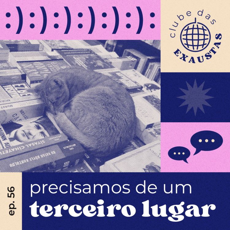 cover art for #56 - estamos carentes de um terceiro lugar
