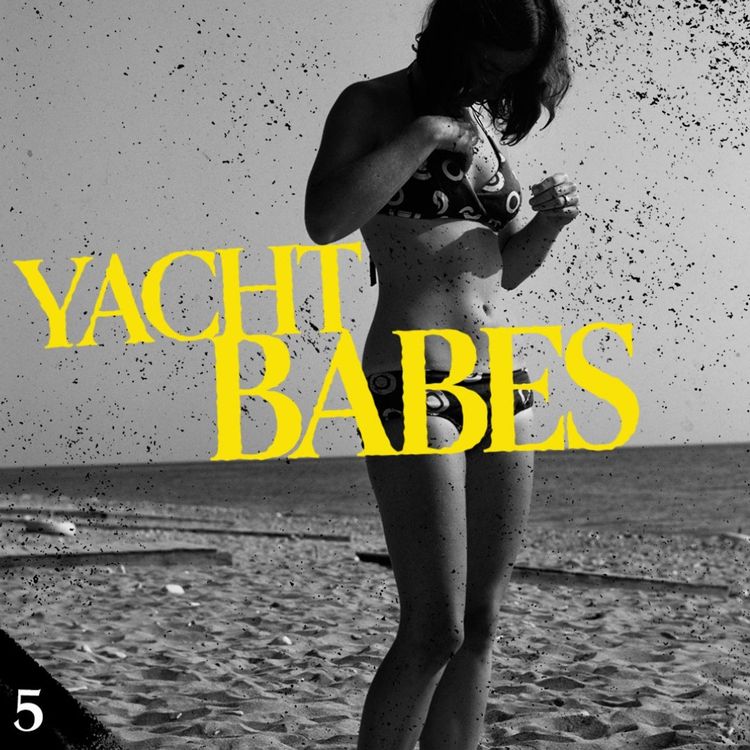 cover art for Episode 5: Yacht Babes