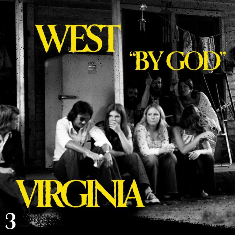 cover art for Episode 3: West "By God" Virginia