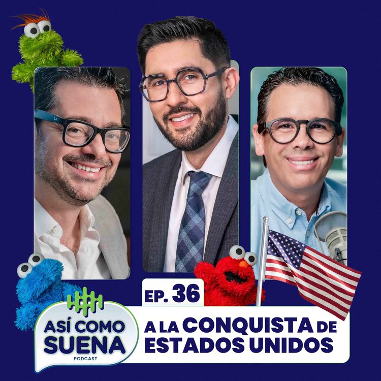 cover art for A la conquista de Estados Unidos. Ep. 36