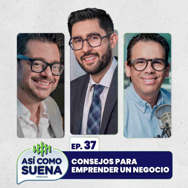 cover art for Consejos para emprender un negocio. Ep. 37