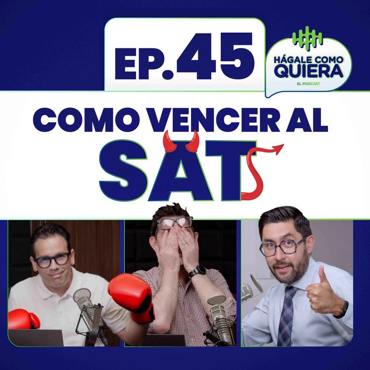 cover art for Como vencer al SAT Ep. 45
