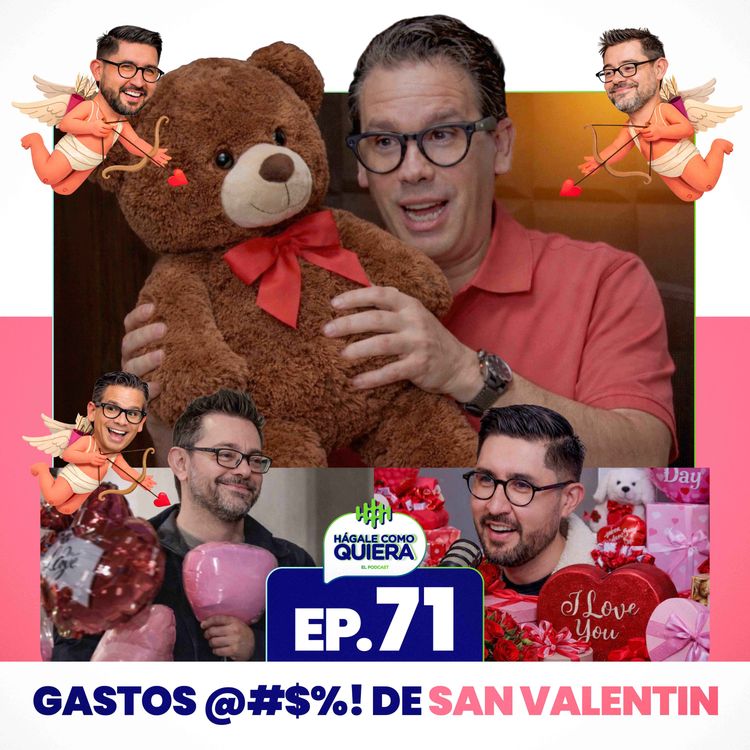 cover art for Gastos @#$%! de San Valentin. Ep. 71
