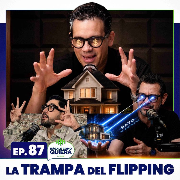 cover art for La trampa del FLIPPING. Ep. 87