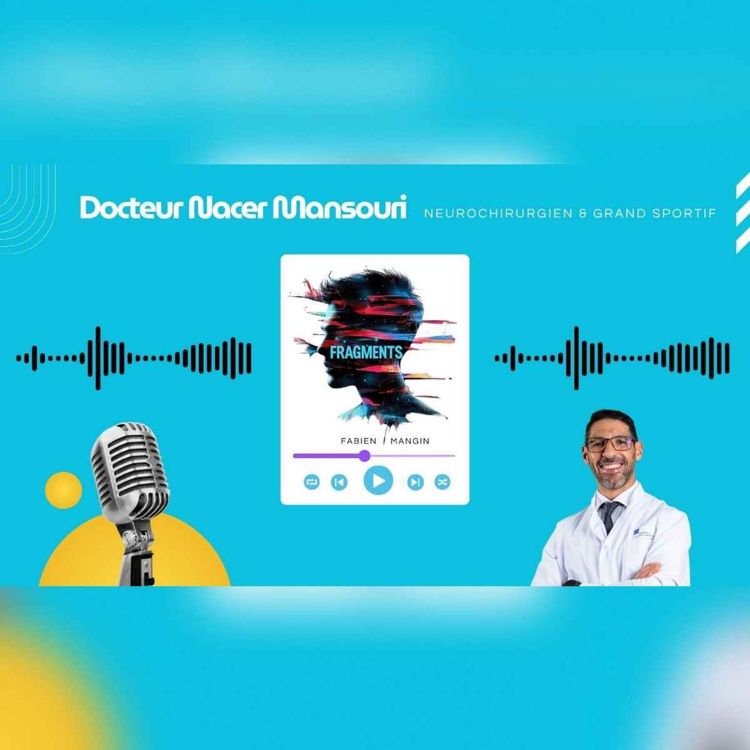 cover art for Docteur Nacer Mansouri, neurochirurgien et grand sportif