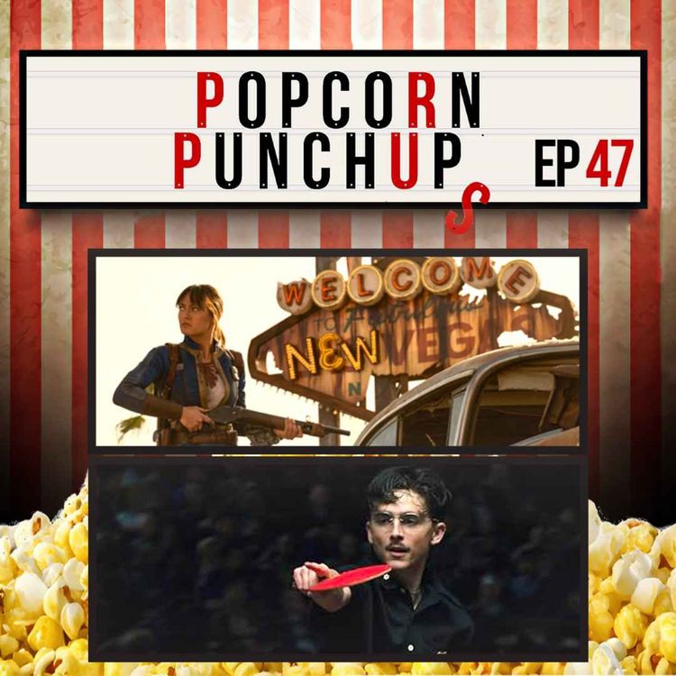 cover art for 47 - Fallout Season 2 & Marty Supreme Review