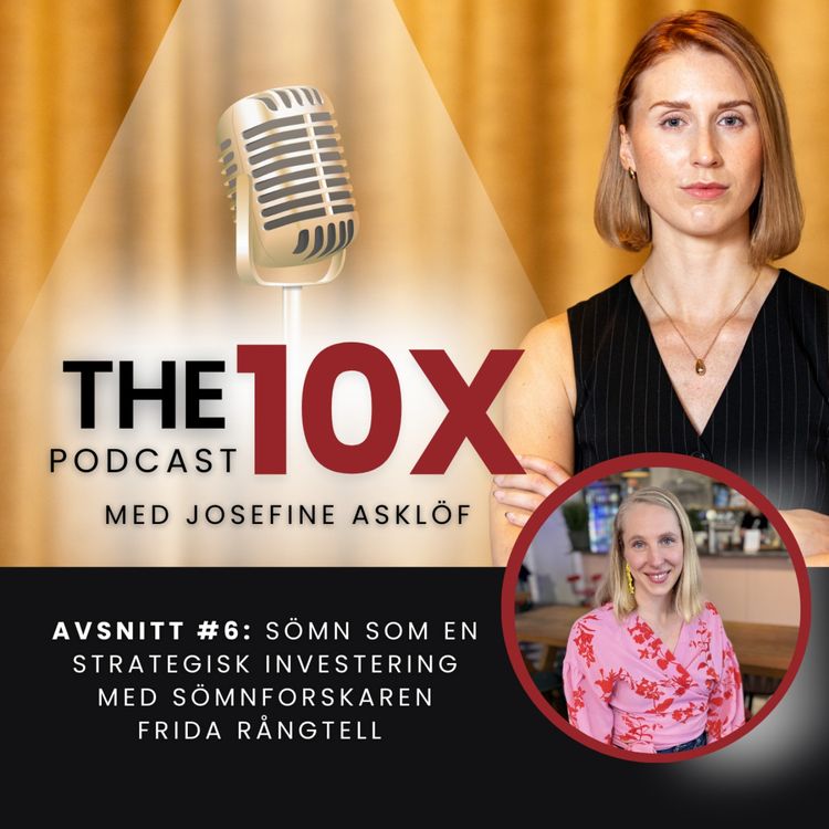 cover art for #6 Sömn som en strategisk investering med sömnforskaren Frida Rångtell