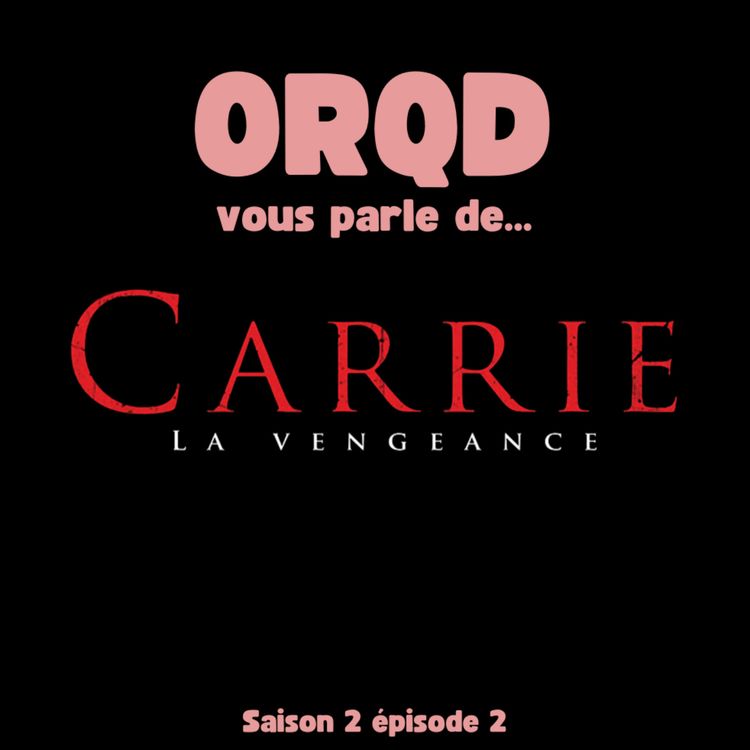 cover art for ORQD Carrie - La vengeance