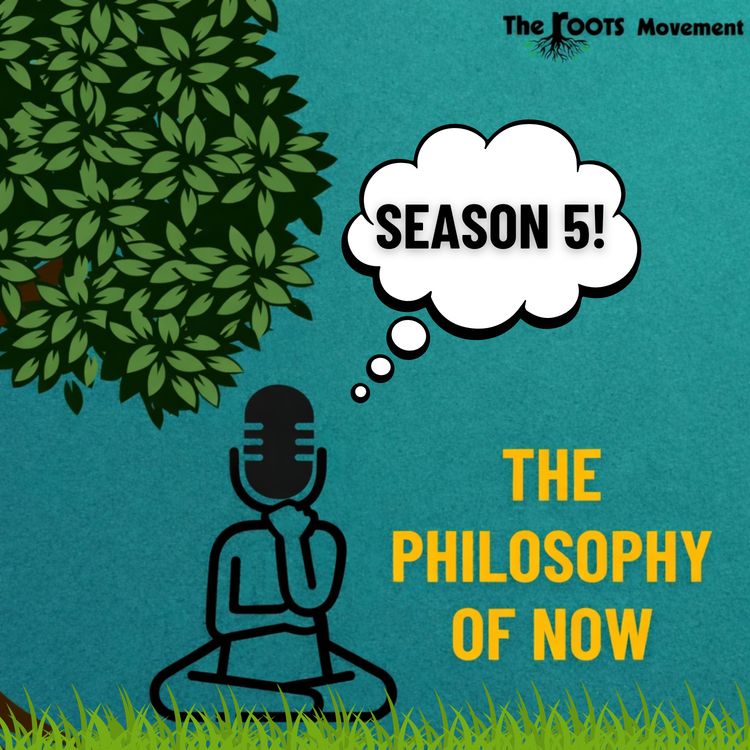 cover art for Welcome to Season 5 of The Philosophy of Now! 