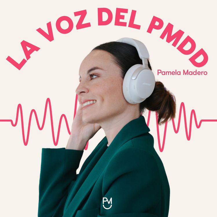 cover art for 8:¿Cómo supe que tenía PMDD?