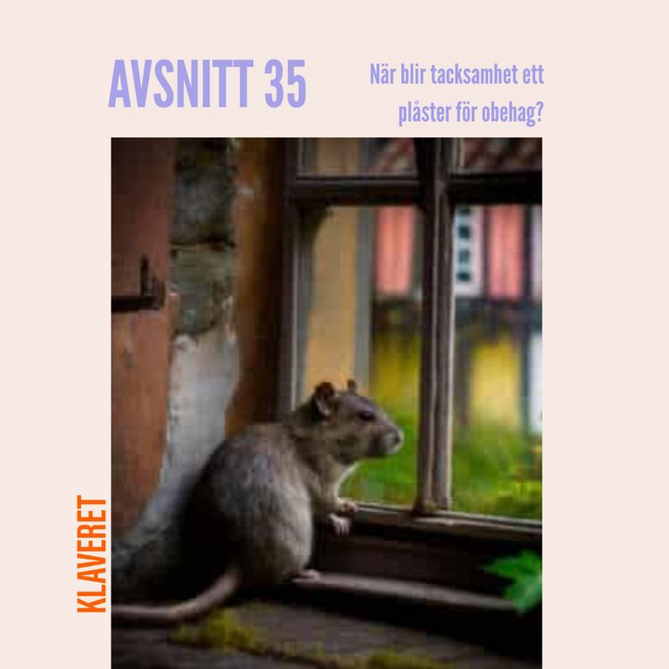 cover art for 35. När blir tacksamhet ett plåster för obehag?