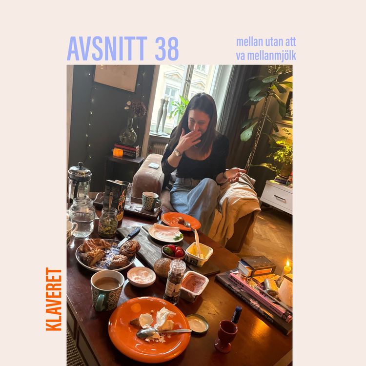 cover art for 38. Mellan utan att va mellanmjölk