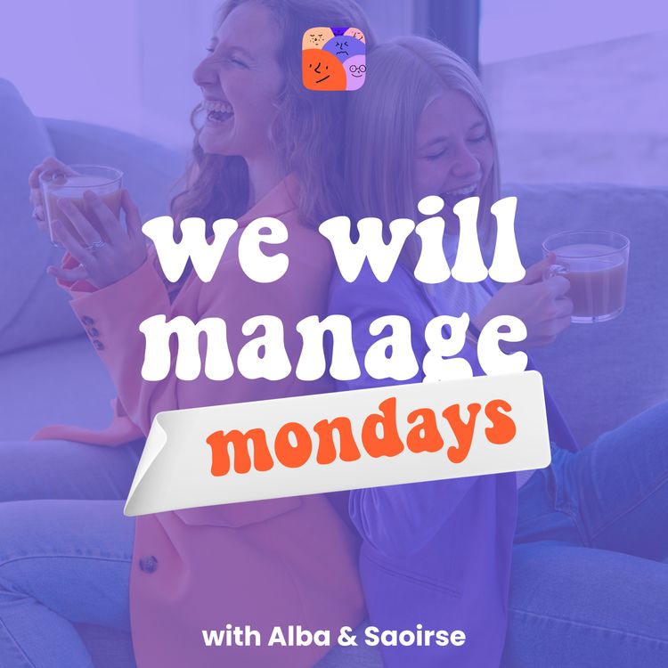 cover art for We Will Manage: Feedback - what did you think of our podcast?