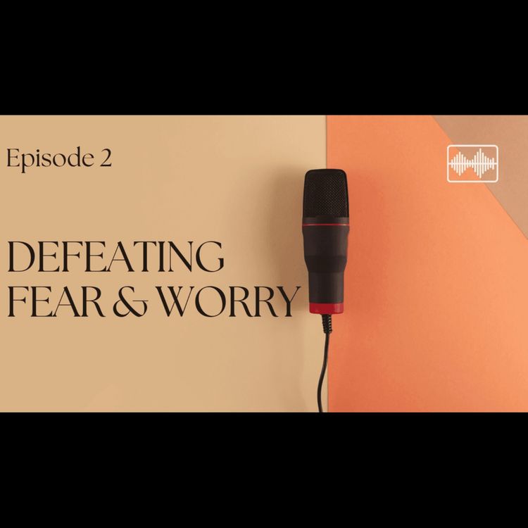 cover art for Defeat Fear and Worry