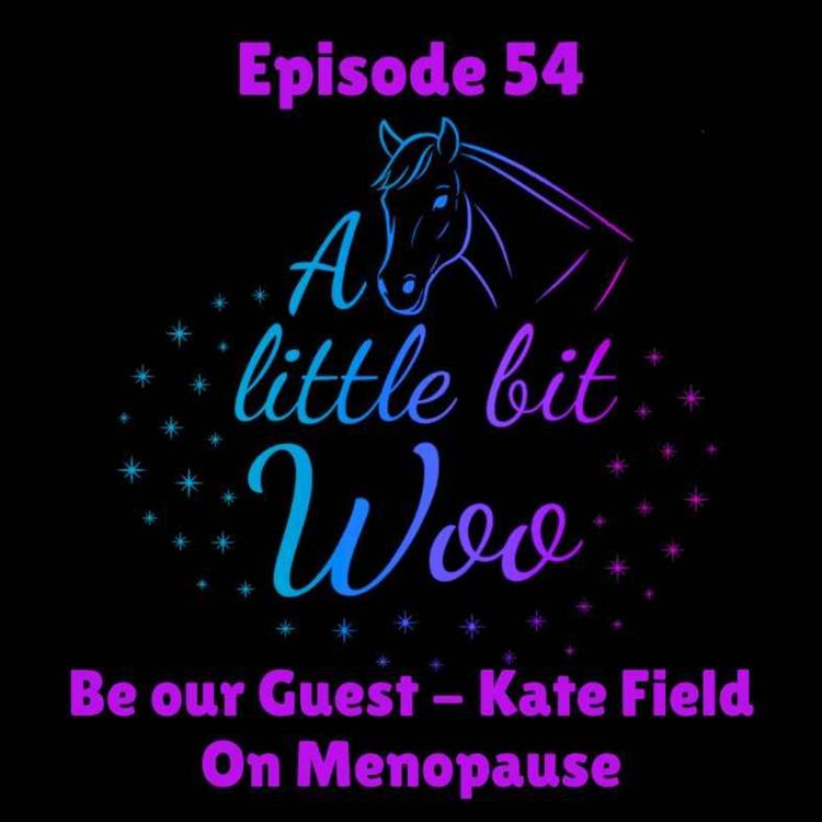 cover art for Be our Guest - Kate Field on Menopause