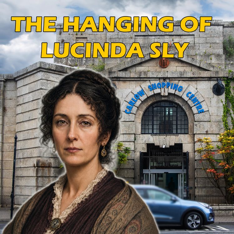 cover art for Hanged in Carlow: The Story of Lucinda Sly