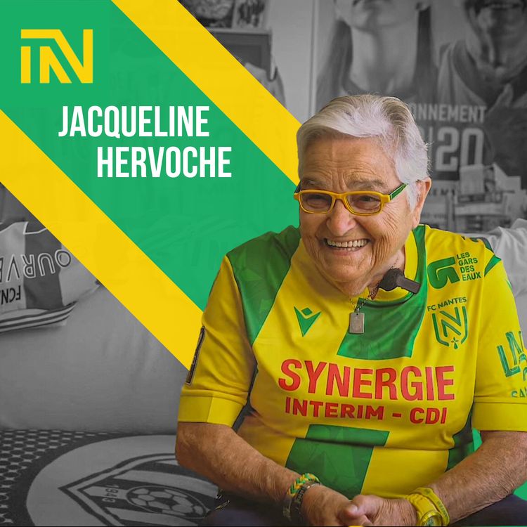 cover art for Portrait. Jacqueline Hervoche, le FC Nantes à la vie, à la mort
