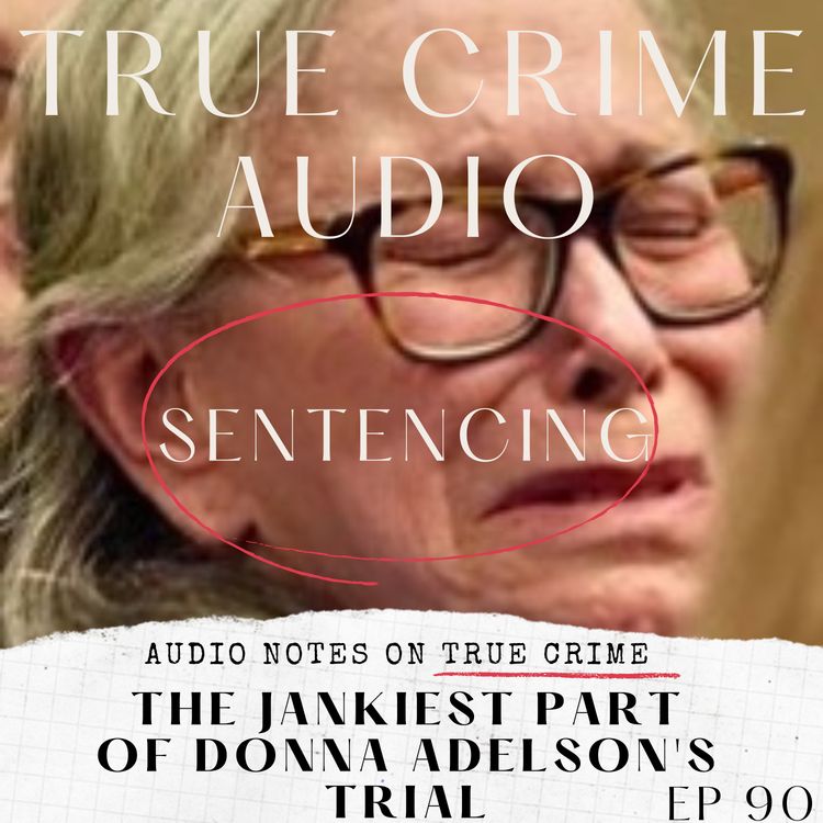 cover art for SENTENCING: THE JANKIEST PART OF DONNA ADELSON'S TRIAL