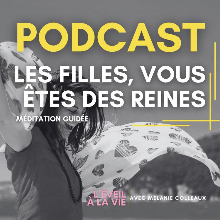cover art for Méditation guidée - Les filles, vous êtes des reines 👑