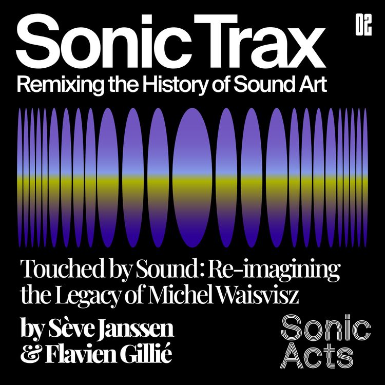 cover art for Touched by Sound: Re-imagining the Legacy of Michel Waisvisz (Part 1)