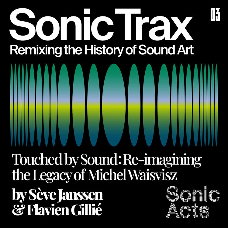 cover art for Touched by Sound: Re-imagining the Legacy of Michel Waisvisz (Part 2)