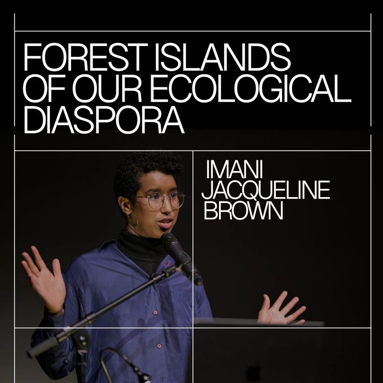 cover art for Imani Jacqueline Brown – Forest Islands of our Ecological Diaspora