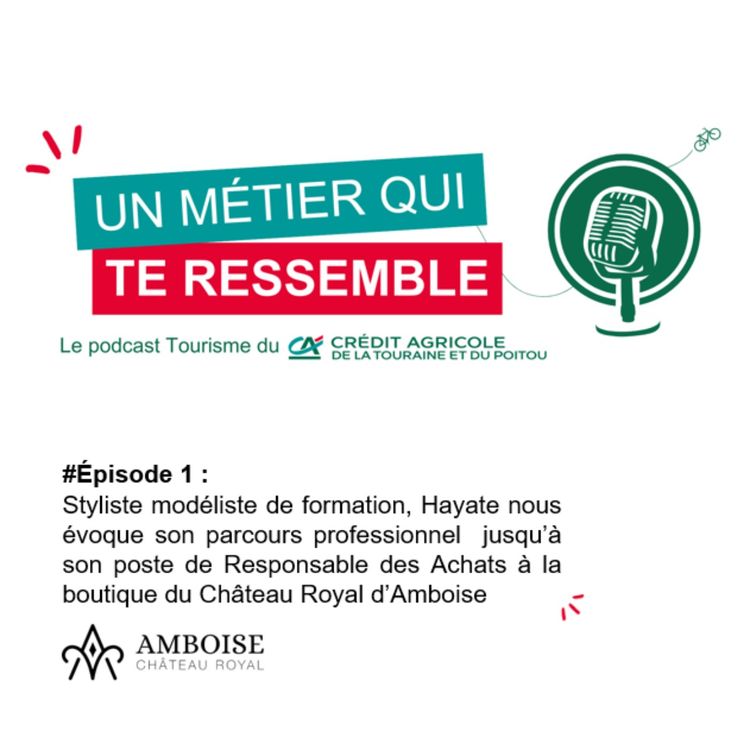 cover art for #1 Styliste modéliste de formation, Hayate nous évoque son parcours professionnel jusqu’à son poste de Responsable des Achats à la boutique du Château Royal d’Amboise