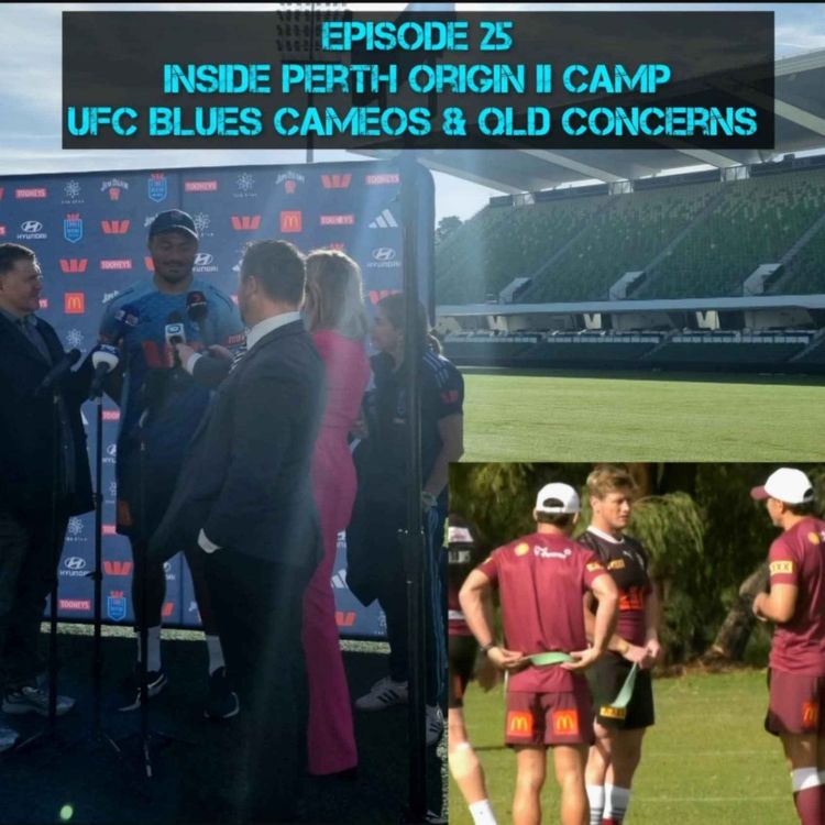 cover art for Inside Perth Origin II Camp: UFC Blues cameos & QLD concerns