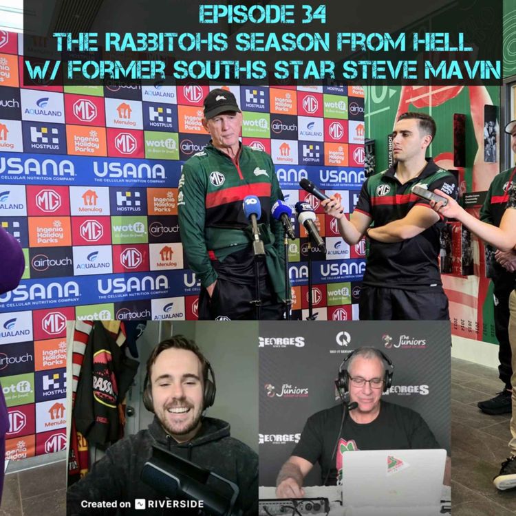 cover art for The Rabbitohs season from hell w/ ex-Souths star Steve Mavin
