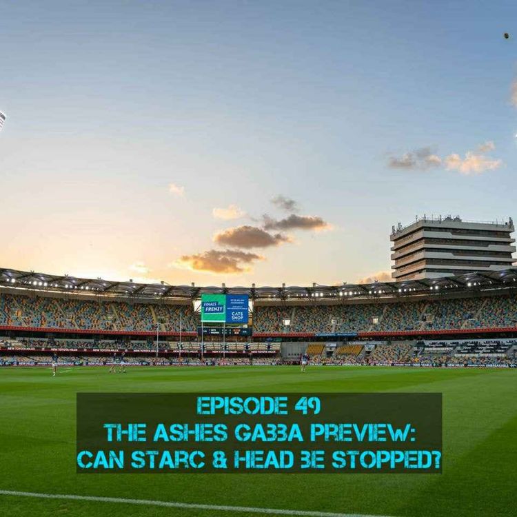cover art for The Ashes Brisbane preview: can Starc & Head be stopped?