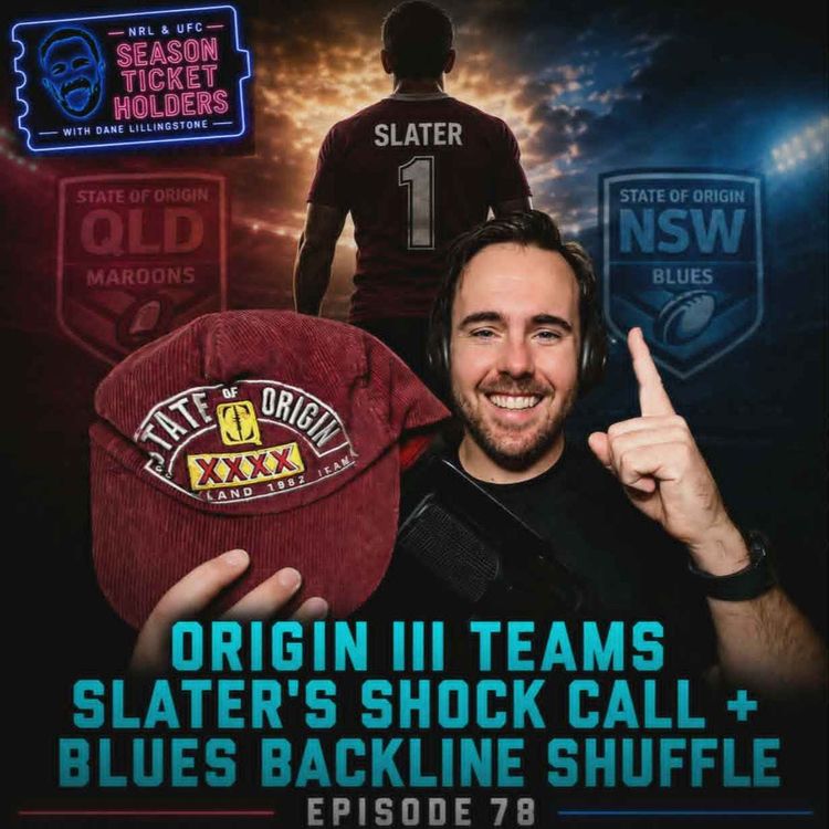 cover art for State of Origin III Teams: Slater's Shock Call & Blues Backline Shuffle