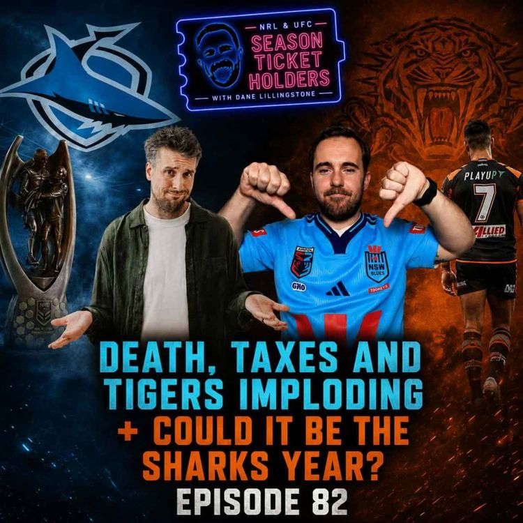 cover art for Death, Taxes & Tigers Imploding + Could It Be The Sharks Year?