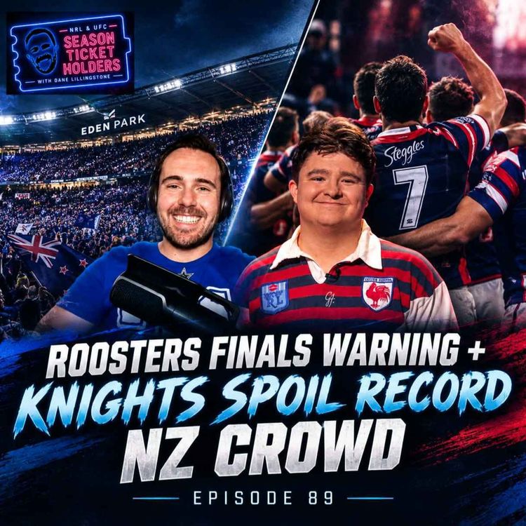 cover art for Roosters Send Finals Warning | Knights Spoil Record NZ Crowd