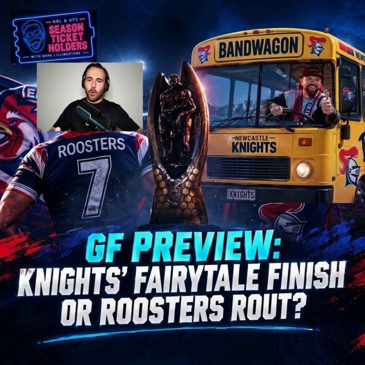 cover art for GRAND FINAL PREVIEW: Knights' Fairytale Finish Or Roosters Rout?