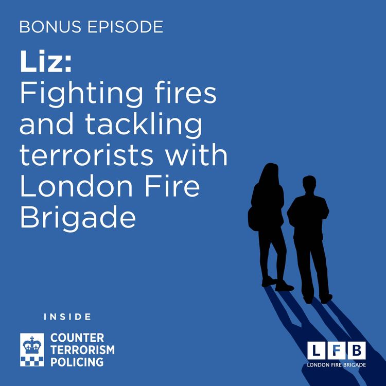 cover art for Liz: Fighting fires and tackling terrorists with London Fire Brigade