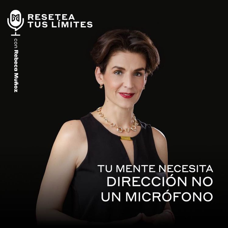 cover art for Tu mente necesita dirección no un micrófono