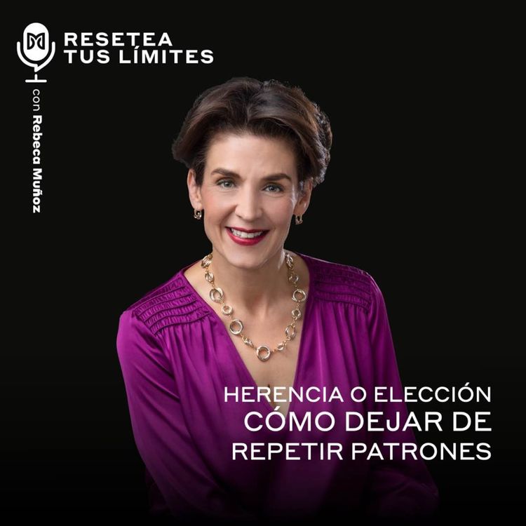 cover art for Herencia o elección: cómo dejar de repetir patrones