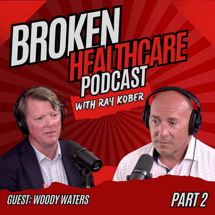 cover art for Part 2 - America’s Healthcare Is Rigged: Who’s Really Profiting | Broken Healthcare Podcast