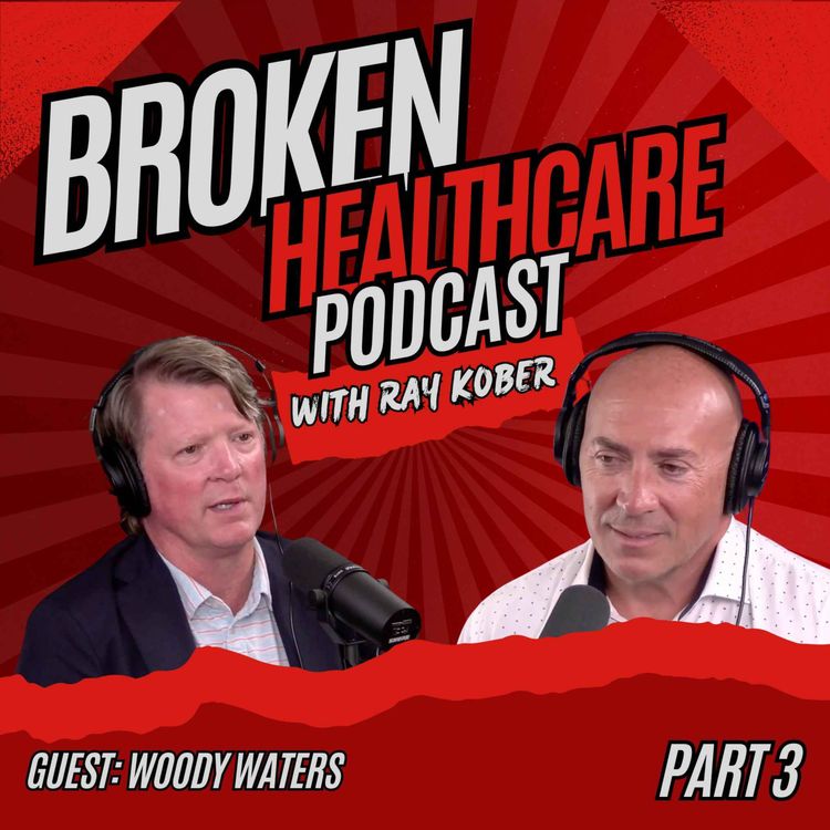 cover art for Part 3 - Owning the solution: The truth they don’t want you to hear | Broken Healthcare Podcast #75