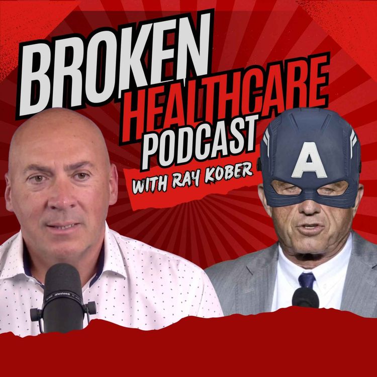 cover art for RFK Jr. ABUSED in MAHA Hearing: Senate MELTDOWN | Broken Healthcare Podcast #71