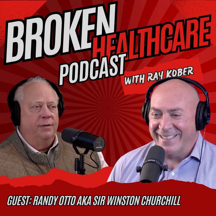 cover art for Exclusive: Sir Winston Churchill Enters The Podcast | Broken Healthcare Podcast #86