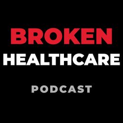 cover art for Broken Healthcare