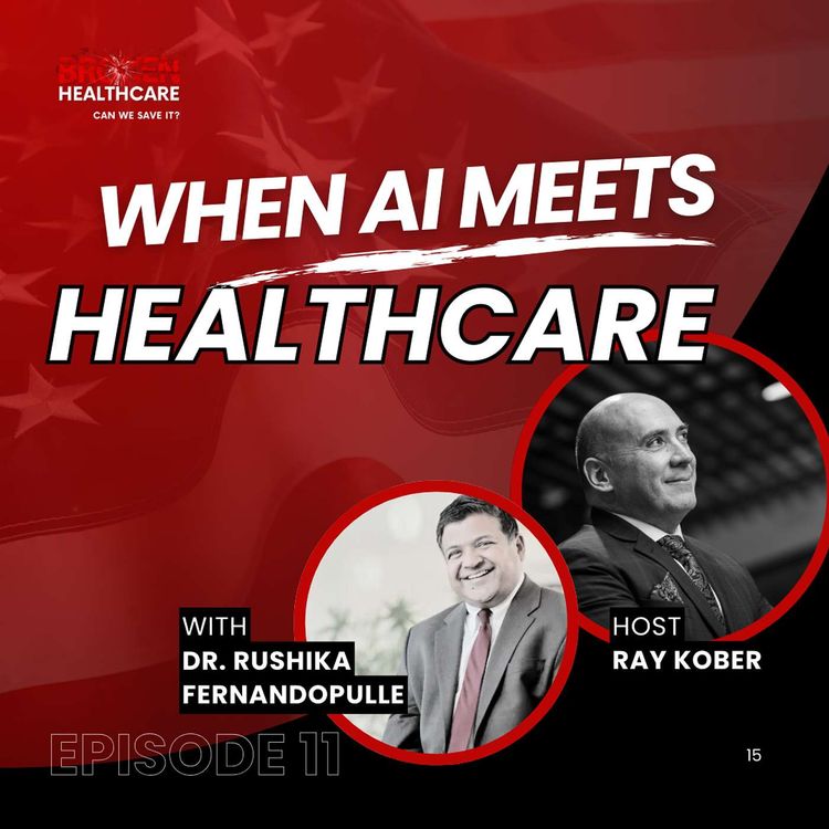 cover art for Transforming Primary Care Through AI with Dr. Fernandopulle | Broken Healthcare Podcast #26
