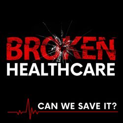cover art for Broken Healthcare