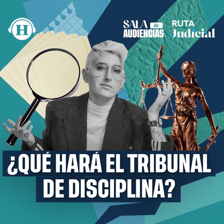 cover art for El Tribunal de Disciplina Judicial hará justicia para la gente, no para los jueces